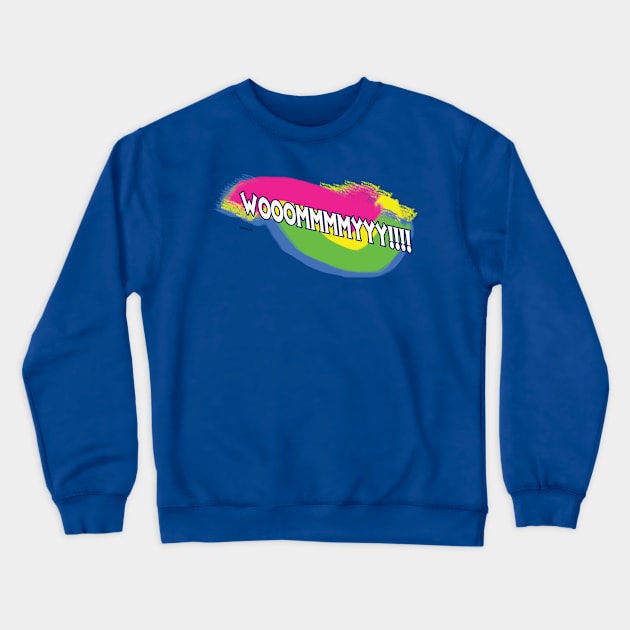 Woommyyy! Crewneck Sweatshirt by ladyshiro42